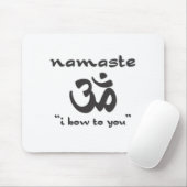 Namaste - Ik ga naar je toe Muismat (Met muis)