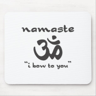 Namaste - Ik ga naar je toe Muismat