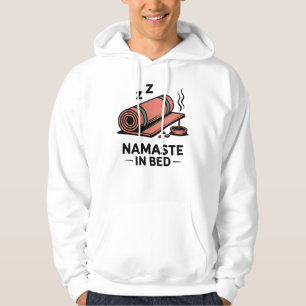 Namaste in Bed – Grappig yogamat & wierook ontwerp Hoodie