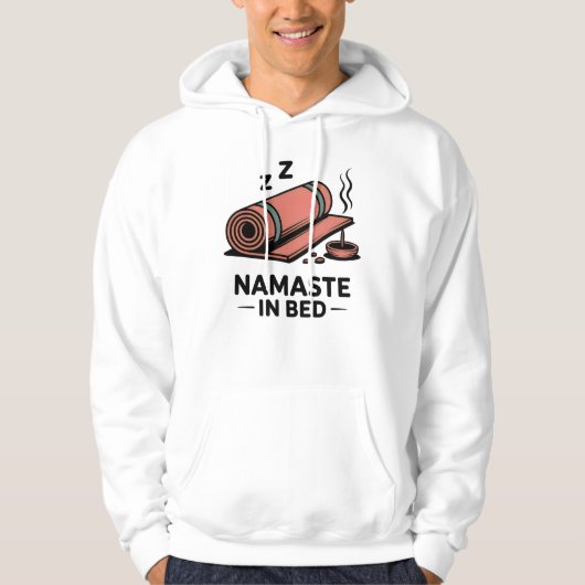 Namaste in Bed – Grappig yogamat & wierook ontwerp Hoodie (Voorkant)