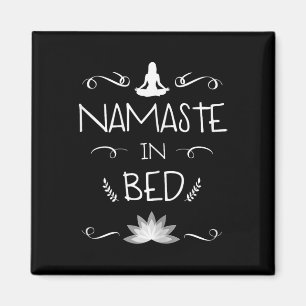 Namaste In Bed Grappige Ontspanning Yoga Meditatie Magneet