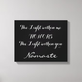 Namaste Inspirerend zwart wit typografie Canvas Afdruk (Voorkant)