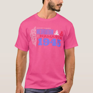 Namaste Meditation Since 1945 80 Years of T-shirt