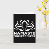 Namaste Motherforer Funny Yoga Gift  Kaart (Gele Bloem)