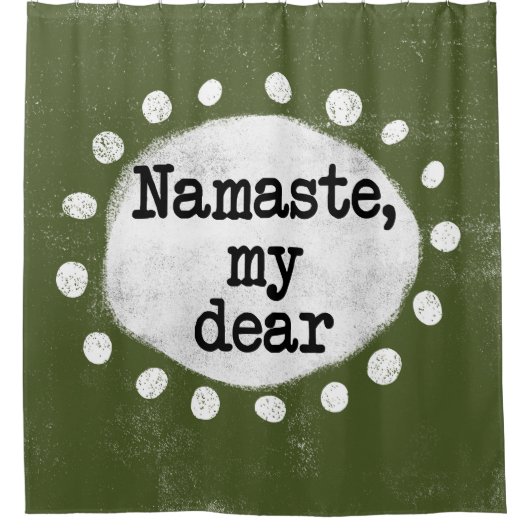 Namaste My Dear - Groen Douchegordijn (Voorkant)
