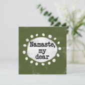 Namaste My Dear - Groen Wenskaart Kaart (Staand voorkant)