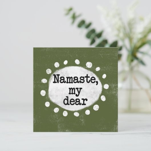Namaste My Dear - Groen Wenskaart Kaart (Staand voorkant)