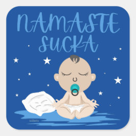 NAMASTE SUCKA grappig baby yoga zangeres Vierkante Sticker