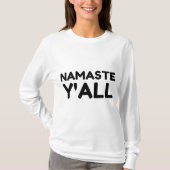 Namaste Yall T-shirt (Voorkant)