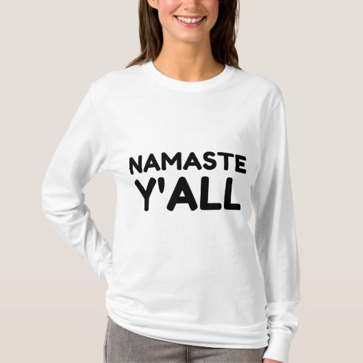 Namaste Yall T-shirt (Voorkant)