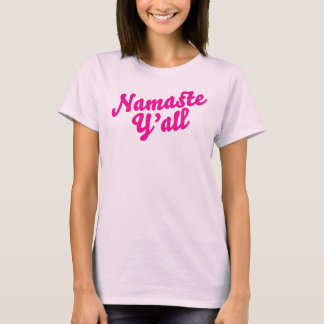 Namaste Y'all T-shirt
