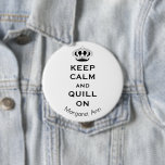 Name, Custom Keep Calm Quill On 3-in Button Pin<br><div class="desc">Easily edit "QUILL" to any other word and change or remove name using the Template provided. Choose from five sizes 1.25" 2.25" 3" 4" and 6". Ideal for craft shows, quilling meets and conventions. If you need help adding a business name, message me. Lightweight for mailing. Excellent printing and quality...</div>