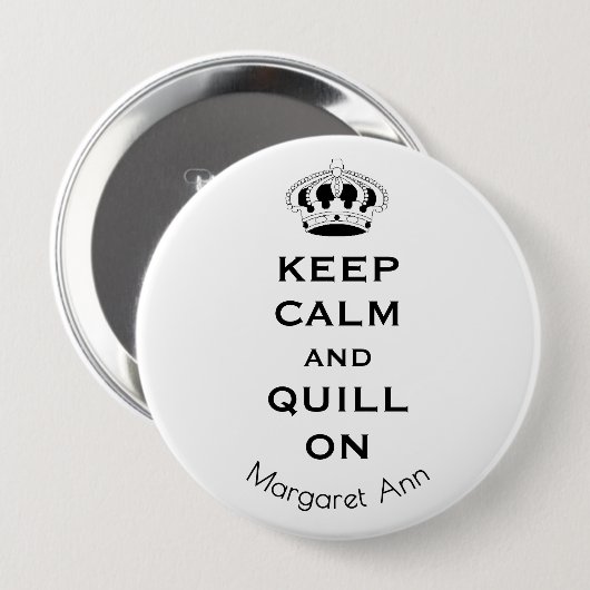 Name, Custom Keep Calm Quill On 3-in Button Pin (Voorkant /achterkant)