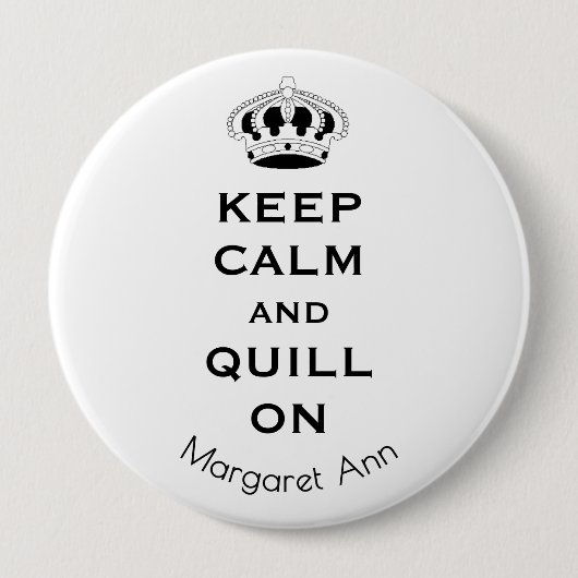 Name, Custom Keep Calm Quill On 3-in Button Pin (Voorkant)