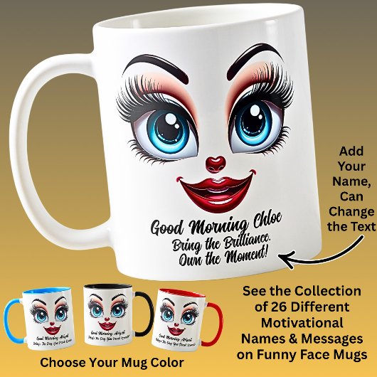 Name Motivation Chloe, Fabulous Eyes Funny Face Koffiemok