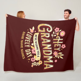 Names Grandma toevoegen We willen je een mooie dag Fleece Deken