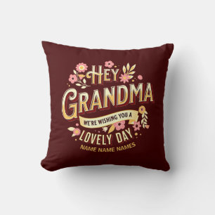 Names Grandma toevoegen We willen je een mooie dag Kussen