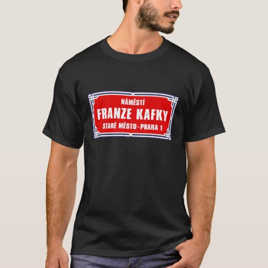 Námestí Franze Kafky, Praag, Tsjechische straatnaa T-shirt (Voorkant)