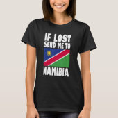 Namibia Flag Design  If lost send me to Namibia T-shirt (Voorkant)