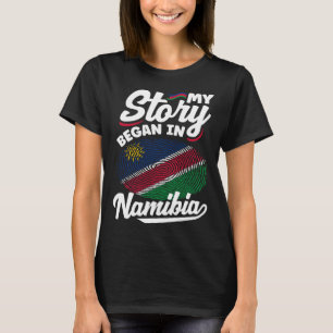 Namibische Namibië Namibische Vlag Mijn Verhaal Be T-shirt