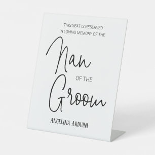 Nan of the Groom Memorial Reserved Chairman Weddin Reclamebord Met Voetstuk