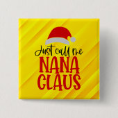 Nana Claus-56768 Vierkante Button 5,1 Cm (Voorkant)