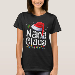 Nana Claus Kerstmis Kerstman Matching Familie Kers T-shirt