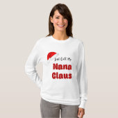 Nana Claus Kerstmis T-shirt (Voorkant volledig)
