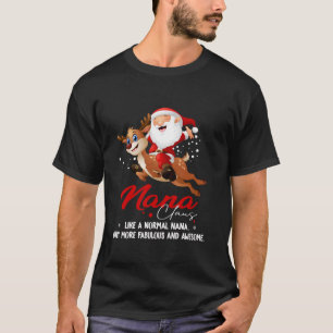 Nana Claus Rendier Gelukkig Nieuwe Kerstman Vrolij T-shirt