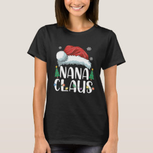 Nana Claus Santa Kerstmis Matching Family Pajama T-shirt