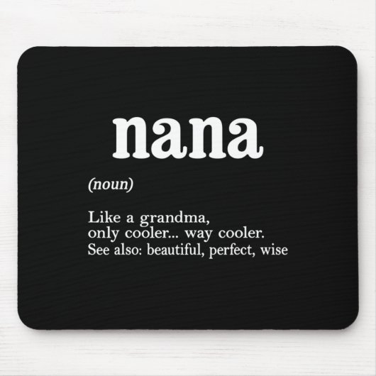 Nana Definition Funny Mom Mothers Day  Muismat (Voorkant)