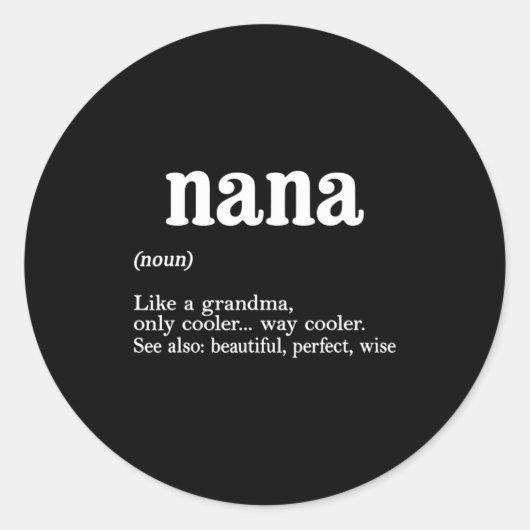 Nana Definition Funny Mom Mothers Day Ronde Sticker (Voorkant)