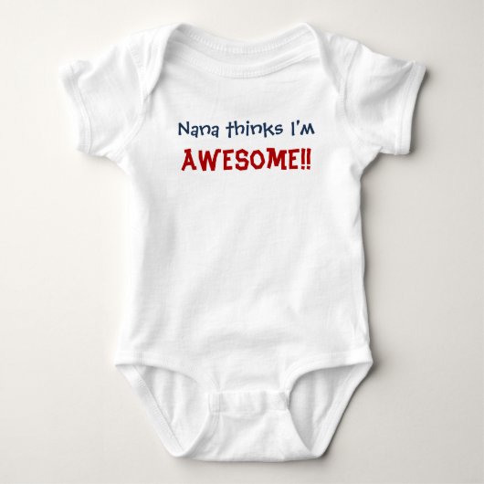 Nana denkt dat ik Geweldige ben! Baby Baby Bodysui Romper (Voorkant)