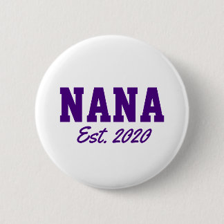 "Nana - est. date" nieuwigheid Ronde Button 5,7 Cm
