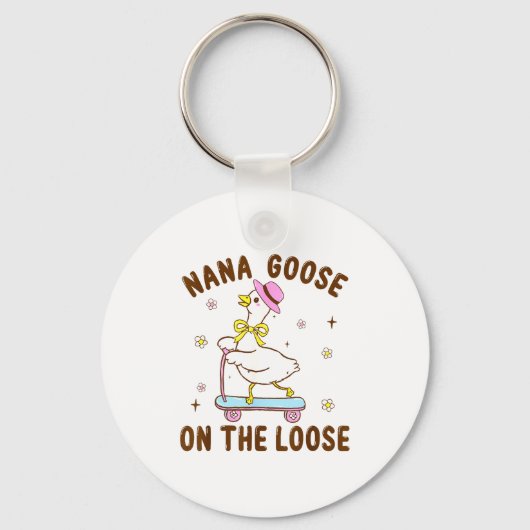 Nana Goose On The Loose Funny Birthday Matching Fa Sleutelhanger (Voorkant)