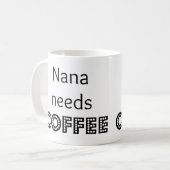 Nana heeft koffie nodig koffiemok (Voorkant links)