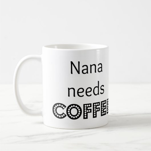 Nana heeft koffie nodig koffiemok (Links)
