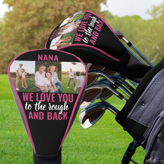 Nana houdt van jou naar de Rough and Back | 3 Foto Golfheadcover