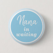 Nana in wachtende BLUE-toets Ronde Button 5,7 Cm (Voorkant)