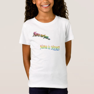 Nana is hier -T-shirt T-shirt