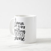 Nana is mijn naam... is mijn naam. koffiemok (Voorkant links)