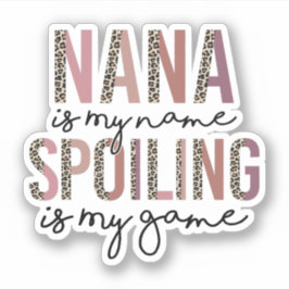 Nana is mijn naam... is mijn spelletje, oma Gift. Sticker