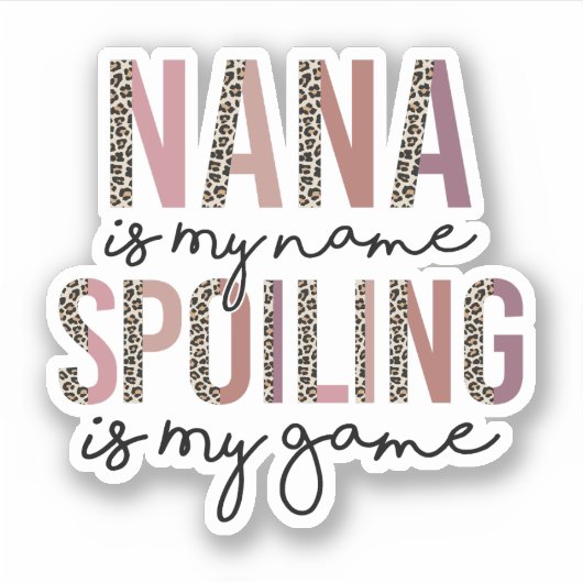 Nana is mijn naam... is mijn spelletje, oma Gift. Sticker (Voorkant)