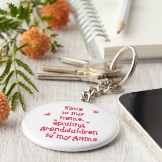 Nana is mijn naam, Spoiling Grandchildren Sleutelhanger (Zijkant)