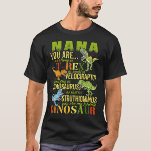 Nana je bent net zo sterk als Rex Dinosaur Nanasau T-shirt
