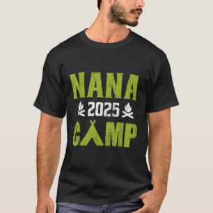 Nana Kamp 2025 Gezinsvakantie Zomer Kampeerploeg T-shirt