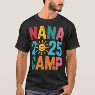 Nana Kamp 2025 Gezinsvakantie Zomer Kamperen T-shirt