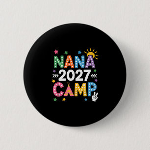 Nana kamp 2027 familie vakantie zomer kampeer crew ronde button 5,7 cm
