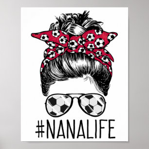 Nana Leven Voetbal Oma Moederdag Rommelige Knot Vr Poster