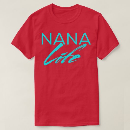 Nana Life T Cute Funny Graphic t-shirt for Grandma (Design voorkant)